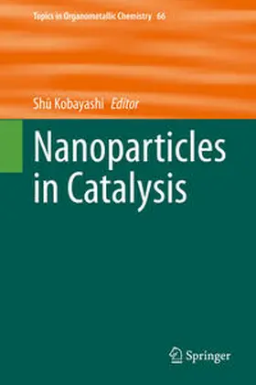 Kobayashi |  Nanoparticles in Catalysis | eBook | Sack Fachmedien