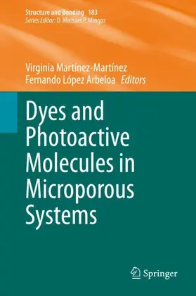 López Arbeloa / Martínez-Martínez |  Dyes and Photoactive Molecules in Microporous Systems | Buch |  Sack Fachmedien