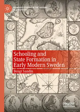 Sandin | Schooling and State Formation in Early Modern Sweden | E-Book | sack.de