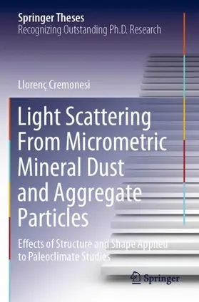 Cremonesi |  Light Scattering From Micrometric Mineral Dust and Aggregate Particles | Buch |  Sack Fachmedien