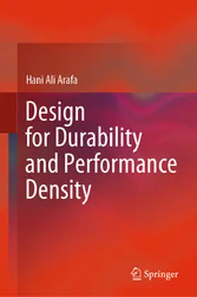Arafa |  Design for Durability and Performance Density | eBook | Sack Fachmedien