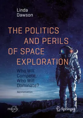 Dawson | The Politics and Perils of Space Exploration | E-Book | sack.de