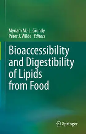 Grundy / Wilde |  Bioaccessibility and Digestibility of Lipids from Food | eBook | Sack Fachmedien