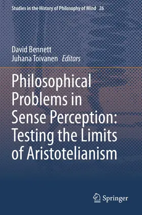 Toivanen / Bennett |  Philosophical Problems in Sense Perception: Testing the Limits of Aristotelianism | Buch |  Sack Fachmedien