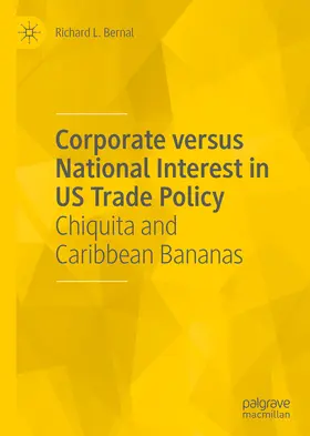 Bernal | Corporate versus National Interest in US Trade Policy | E-Book | sack.de