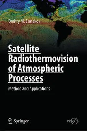 Ermakov | Satellite Radiothermovision of Atmospheric Processes | E-Book | sack.de