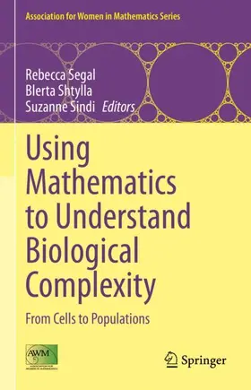 Segal / Sindi / Shtylla |  Using Mathematics to Understand Biological Complexity | Buch |  Sack Fachmedien