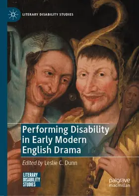 Dunn |  Performing Disability in Early Modern English Drama | Buch |  Sack Fachmedien