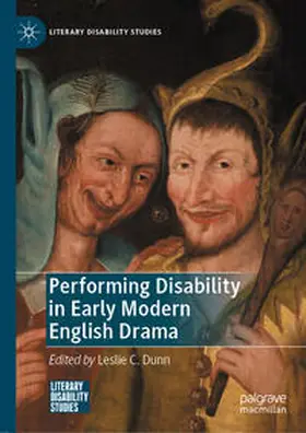 Dunn |  Performing Disability in Early Modern English Drama | eBook | Sack Fachmedien