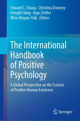 Chang / Downey / Muyan-Yilik | The International Handbook of Positive Psychology | Buch | 978-3-030-57353-9 | sack.de