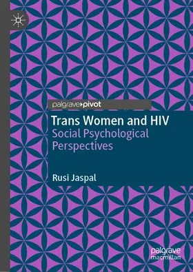 Jaspal | Trans Women and HIV | Buch | 978-3-030-57544-1 | www2.sack.de