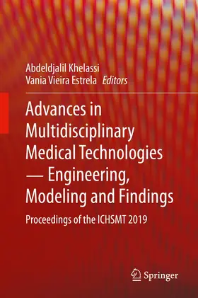 Khelassi / Estrela | Advances in Multidisciplinary Medical Technologies ¿ Engineering, Modeling and Findings | Buch | 978-3-030-57551-9 | www2.sack.de