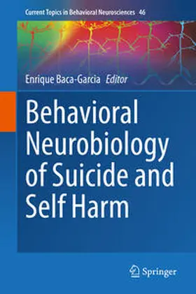 Baca-Garcia | Behavioral Neurobiology of Suicide and Self Harm | E-Book | sack.de