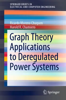 Moreno Chuquen / Chamorro |  Graph Theory Applications to Deregulated Power Systems | eBook | Sack Fachmedien