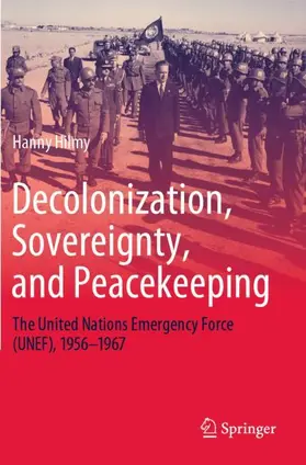 Hilmy |  Decolonization, Sovereignty, and Peacekeeping | Buch |  Sack Fachmedien