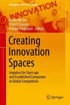 Nestle / Plugmann / Glauner |  Creating Innovation Spaces | Buch |  Sack Fachmedien