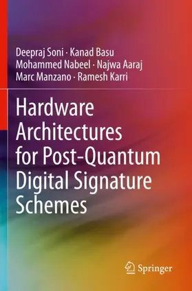 Soni / Basu / Karri |  Hardware Architectures for Post-Quantum Digital Signature Schemes | Buch |  Sack Fachmedien