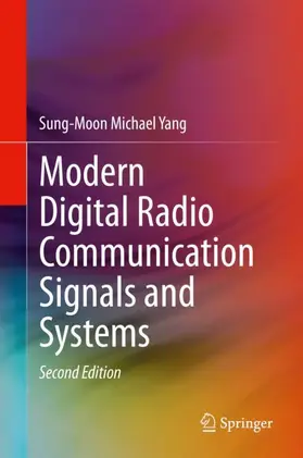 Yang |  Modern Digital Radio Communication Signals and Systems | Buch |  Sack Fachmedien