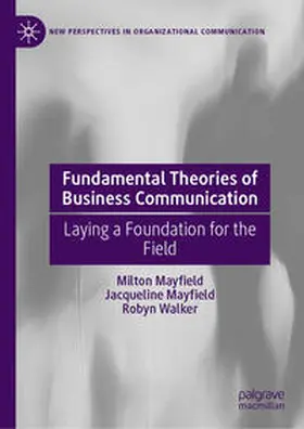 Mayfield / Walker |  Fundamental Theories of Business Communication | eBook | Sack Fachmedien