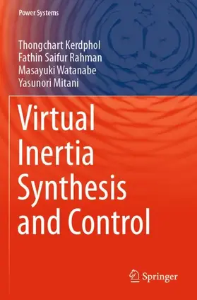 Kerdphol / Mitani / Rahman |  Virtual Inertia Synthesis and Control | Buch |  Sack Fachmedien