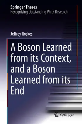 Roskes | A Boson Learned from its Context, and a Boson Learned from its End | E-Book | sack.de