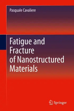 Cavaliere |  Fatigue and Fracture of Nanostructured Materials | eBook | Sack Fachmedien