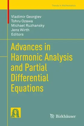 Georgiev / Wirth / Ozawa |  Advances in Harmonic Analysis and Partial Differential Equations | Buch |  Sack Fachmedien