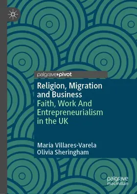 Villares-Varela / Sheringham |  Religion, Migration and Business | Buch |  Sack Fachmedien