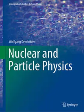 Demtröder | Nuclear and Particle Physics | E-Book | sack.de