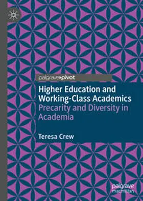 Crew |  Higher Education and Working-Class Academics | Buch |  Sack Fachmedien