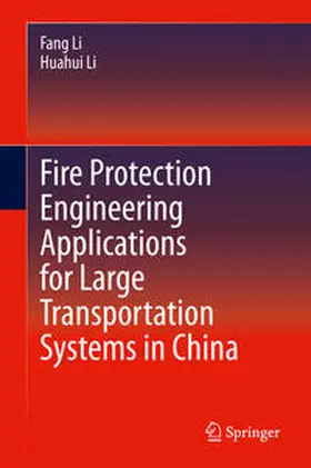 Li |  Fire Protection Engineering Applications for Large Transportation Systems in China | Buch |  Sack Fachmedien