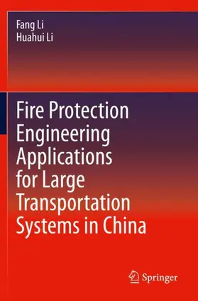 Li |  Fire Protection Engineering Applications for Large Transportation Systems in China | Buch |  Sack Fachmedien