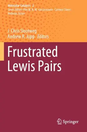Jupp / Chris Slootweg |  Frustrated Lewis Pairs | Buch |  Sack Fachmedien