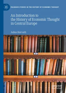 Horvath | An Introduction to the History of Economic Thought in Central Europe | E-Book | sack.de