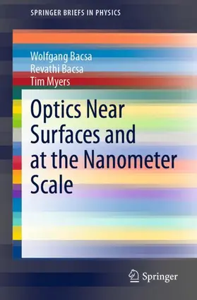 Bacsa / Myers | Optics Near Surfaces and at the Nanometer Scale | Buch | 978-3-030-58982-0 | sack.de