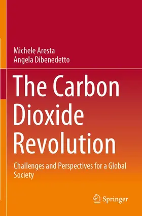 Dibenedetto / Aresta |  The Carbon Dioxide Revolution | Buch |  Sack Fachmedien