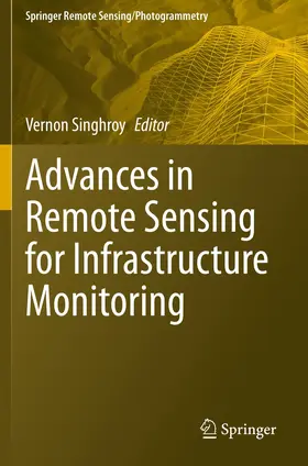 Singhroy |  Advances in Remote Sensing for Infrastructure Monitoring | Buch |  Sack Fachmedien