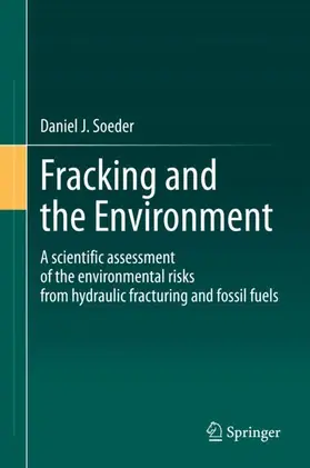 Soeder |  Fracking and the Environment | Buch |  Sack Fachmedien