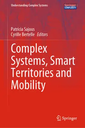 Sajous / Bertelle |  Complex Systems, Smart Territories and Mobility | eBook | Sack Fachmedien