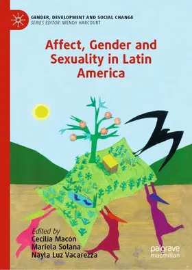 Macón / Vacarezza / Solana |  Affect, Gender and Sexuality in Latin America | Buch |  Sack Fachmedien