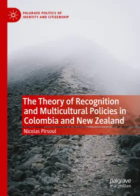 Pirsoul |  The Theory of Recognition and Multicultural Policies in Colombia and New Zealand | eBook | Sack Fachmedien