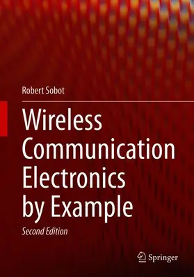 Sobot | Wireless Communication Electronics by Example | Buch | 978-3-030-59497-8 | www2.sack.de
