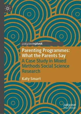 Smart |  Parenting Programmes: What the Parents Say | Buch |  Sack Fachmedien