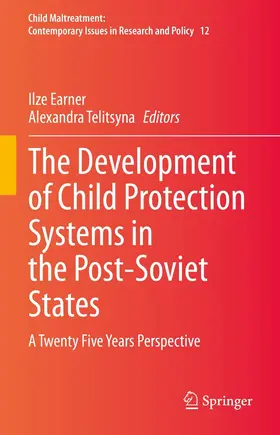 Earner / Telitsyna |  The Development of Child Protection Systems in the Post-Soviet States | eBook | Sack Fachmedien