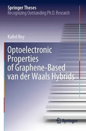 Roy |  Optoelectronic Properties of Graphene-Based van der Waals Hybrids | Buch |  Sack Fachmedien