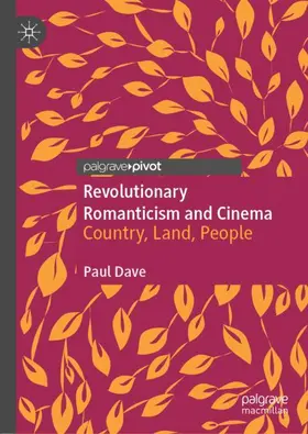 Dave | Revolutionary Romanticism and Cinema | Buch | 978-3-030-59645-3 | sack.de