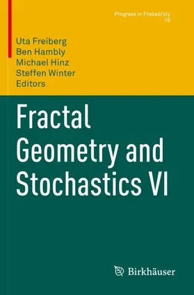 Freiberg / Winter / Hambly |  Fractal Geometry and Stochastics VI | Buch |  Sack Fachmedien