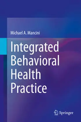 Mancini |  Integrated Behavioral Health Practice | eBook | Sack Fachmedien