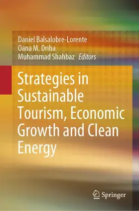 Balsalobre-Lorente / Shahbaz / Driha | Strategies in Sustainable Tourism, Economic Growth and Clean Energy | Buch | 978-3-030-59674-3 | sack.de