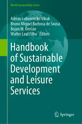 Lubowiecki-Vikuk / de Sousa / Ðercan | Handbook of Sustainable Development and Leisure Services | Buch | 978-3-030-59819-8 | sack.de